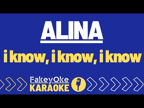 ALINA - i know, i know, i know [Karaoke]