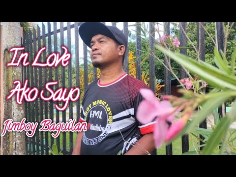 "In Love Ako Sa'yo"  - Jimboy (Original Song Co-Written by Nyt Lumenda and Jimboy Baguilan)