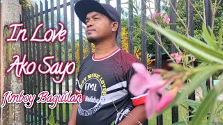 &quot;In Love Ako Sa&#39;yo&quot;  - Jimboy (Original Song Co-Written by Nyt Lumenda and Jimboy Baguilan)