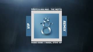 Tiësto &amp; Ava Max - The Motto (Mario Eddie x Vandal Steve Vip Remix)