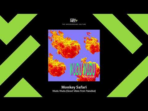 PREMIERE: Monkey Safari - Wudu Wudu [Good Vibes From Paradise]
