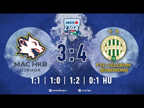 Összefoglaló EL 194 - MAC HKB ÚJBUDA - FTC-TELEKOM 3:4 20210307