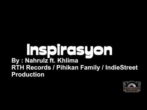 Inspirasyon by Nahrulz ft. Khlima (Respect The Hood Records)