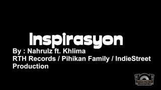 Inspirasyon by Nahrulz ft. Khlima (Respect The Hood Records)