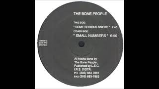 The Bone People – Some Serious Smoke