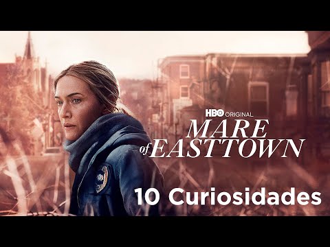 10 Curiosidades de Mare of Easttown (HBO)