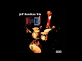 Jeff Hamilton Trio-Time Passes On