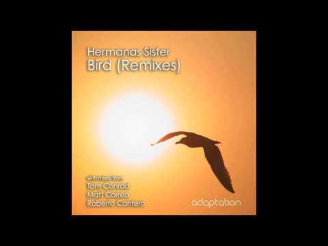 AM054 Hermanas Sister - Bird (Tom Conrad Dub)