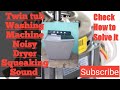 How To Fix A Twin Tub Washing Machine Spin Dryer Noisy Squeaking Sound Zero Cost At Home