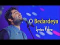 Arijit Singh O Bedardeya Lyrics Tu Jhoothi Main Makkar Ranbir Kapoor Shraddha Kapoor