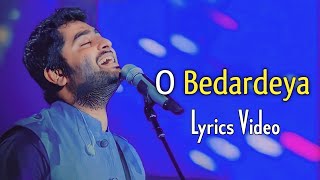 Arijit Singh: O Bedardeya (Lyrics) | Tu Jhoothi Main Makkar | Ranbir Kapoor, Shraddha Kapoor
