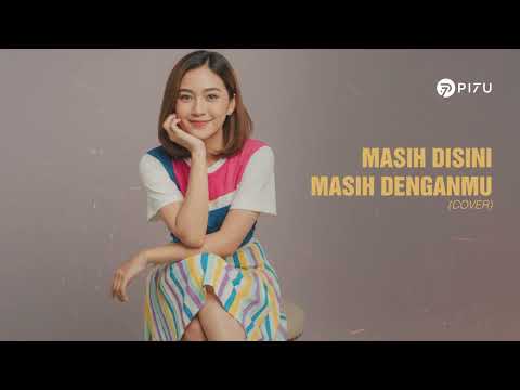 Masih Disini, Masih Denganmu - Goliath | Cover by PI7U