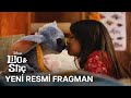 Lilo Stiç Yeni Resmi Fragman Şimdi Sinemalarda