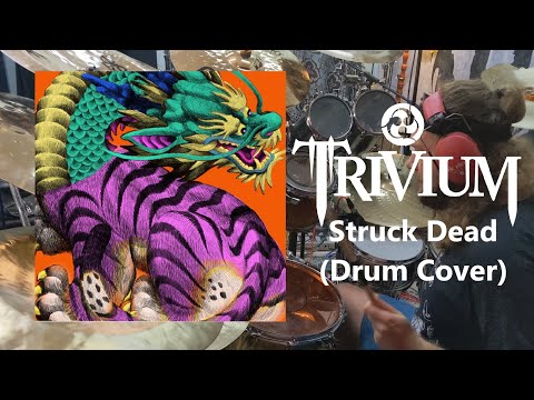 Trivium - Struck Dead (Drum Cover)