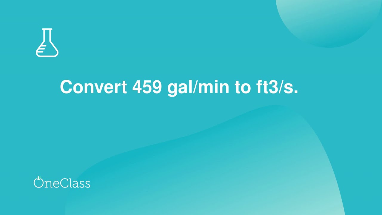Convert 459 gal/min to ft3/s