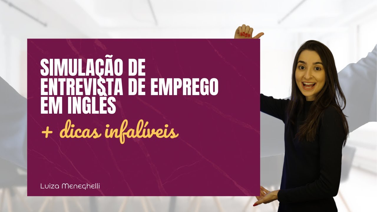 Simulação de entrevista de emprego em inglês + Dicas infalíveis! | #1