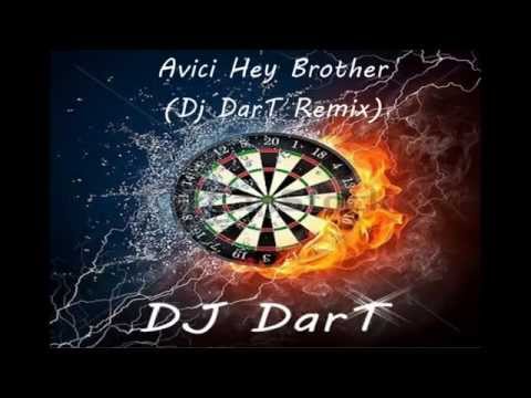 Avicii - Hey Brother ( DJ DarT Remix )