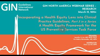 GIN NA Webinar - Incorporating a Health Equity Lens into Clinical Practice Guidelines