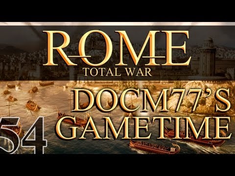 Docm77´s Gametime - Rome: Total War #54 - Just Kill Everybody