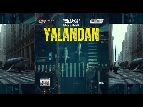 YALANDAN - ABDY DAYY x ARAGON SOVETSKIY [OFFICIAL VIDEO] 2025