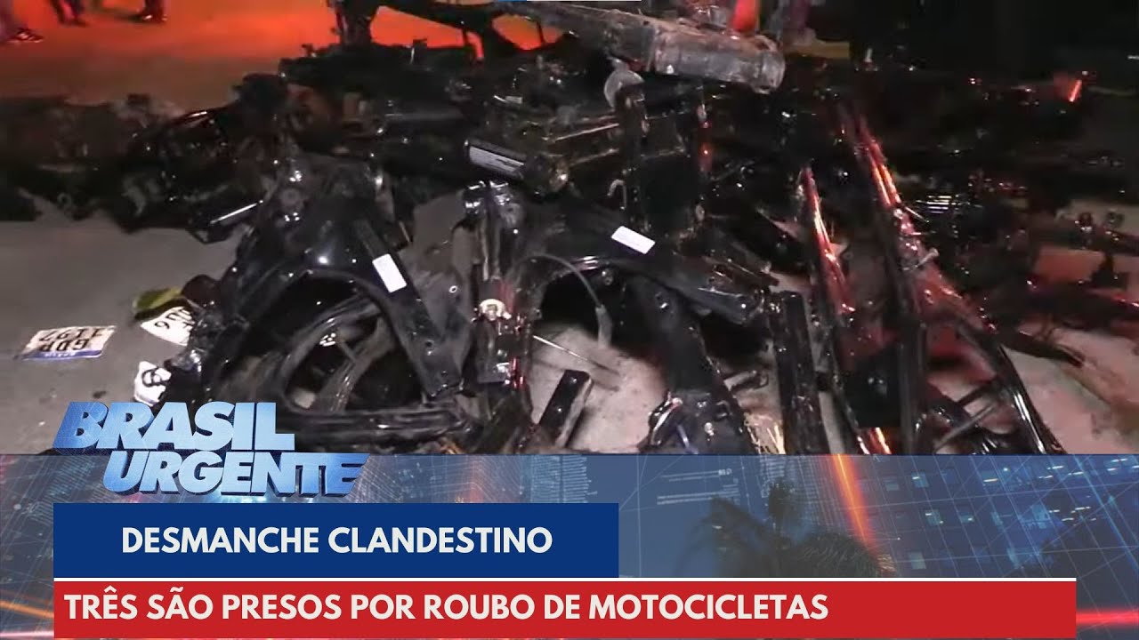 Entenda o mercado de roubo de motos e desmanches clandestinos | Brasil Urgente