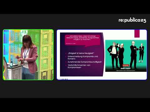 re:publica 25: Julia Reuschenbach - Durch Wertschätzung für Kompromisse den Zusammenhalt verbessern