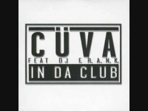 Cuva Feat DJ Frank - In Da Club