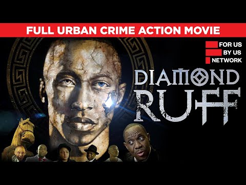 Diamond Ruff | Full Urban Crime Action Movie | Free HD Drama Film | @ForUsByUsNetwork