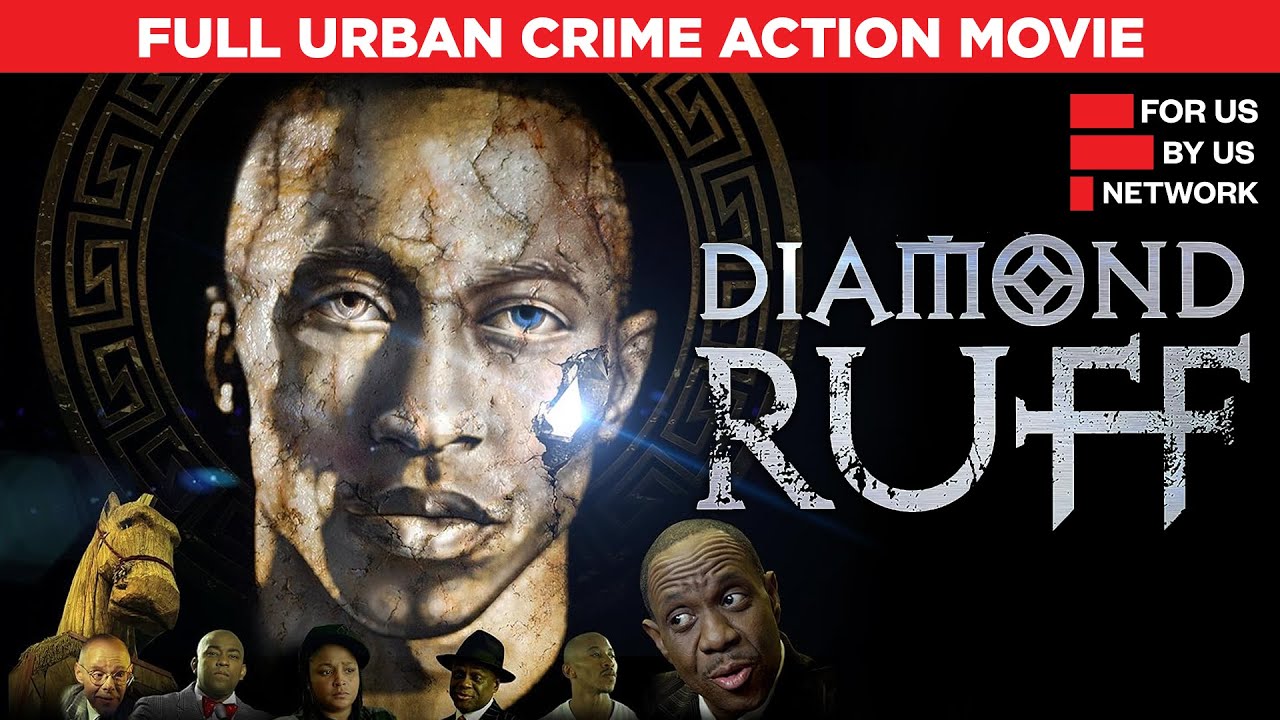 Diamond Ruff | Full Urban Crime Action Movie | Free HD Drama Film | @ForUsByUsNetwork