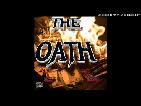 The Oath- ZackFrost Ft. JohnBizz
