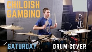 Childish Gambino - Saturday (SNL Performance) - Drum Cover