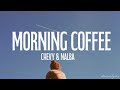 chevy & nalba - morning coffee (lyrics)
