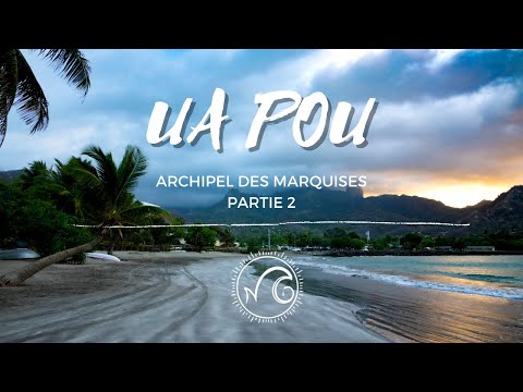 8 ☀ Les Marquises 2 : Ua Pou