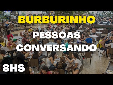 Som de Burburinho e Pessoas Falando - 8 Horas de Pessoas Conversando
