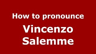 How to pronounce Vincenzo Salemme