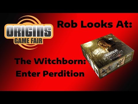 Origins 2018 - Rob Looks At: The Witchborn: Enter Perdition