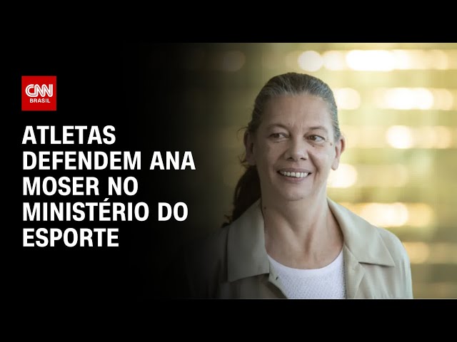 Atletas defendem Ana Moser no Ministério do Esporte | CNN 360º