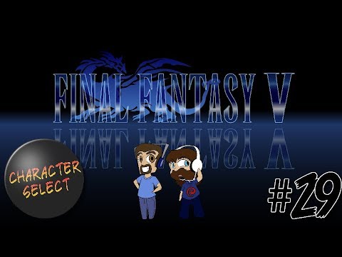 Final Fantasy V Part 29 - Try, Try, Try, Try, Try Again - CharacterSelect