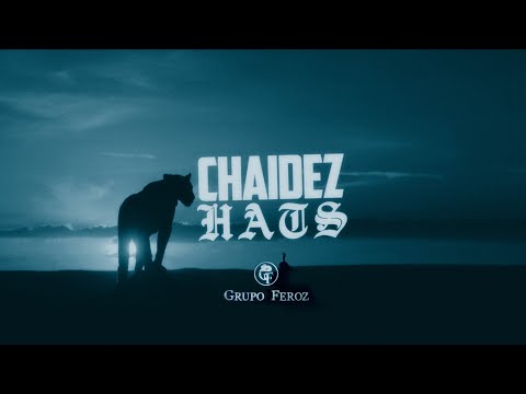 Chaidez Hats (Lyric) - Grupo Feroz