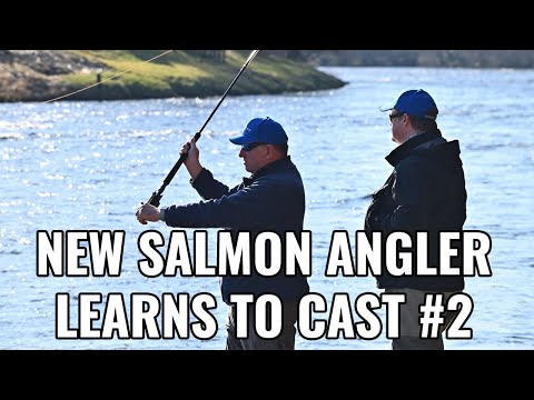 New Salmon Angler Learns to Spey Cast - Part Two