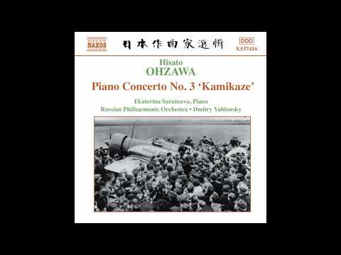Ohzawa - Piano Concerto No 3 'Kamikaze' - Saranceva, RPO, Yablonsky (2003)