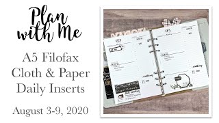Plan with Me | A5 Filofax | Cloth and Paper Daily Inserts | August 3-9, 2020 #filofax #clothandpaper