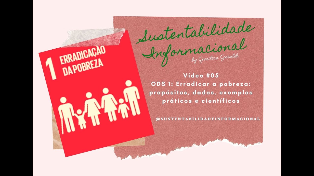 ODS 1 - Erradicar a pobreza: propósitos, dados, exemplos práticos e científicos