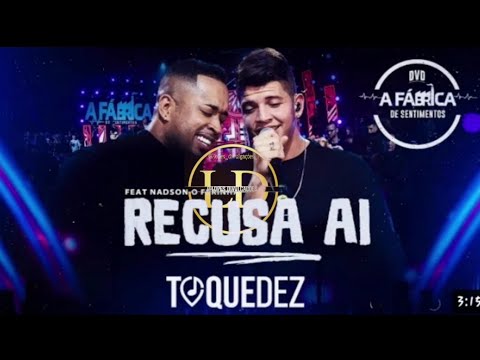 TOQUE DEZ FEAT NADSON O FERINHA-RECUSA AI