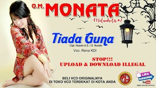 Download lagu TIADA GUNA / RENA KDI / MONATA MELANKOLIS 2 mp3