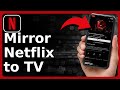 How To Mirror Netflix From iPhone To TV