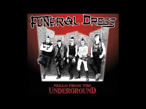 Funeral Dress   Punk is still alive