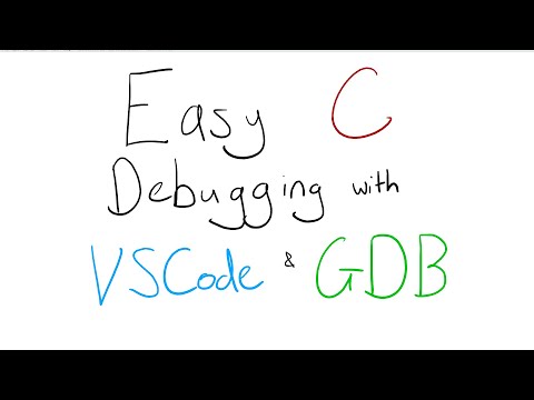 Easy C Debugging with VSCode & GDB
