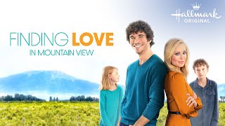Finding Love in Mountain View | Hallmark Movies