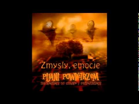 Pijani Powietrzem - Zmysły, emocje